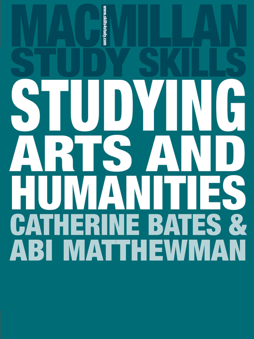 Title details for Studying Arts and Humanities by Catherine Bates - Available